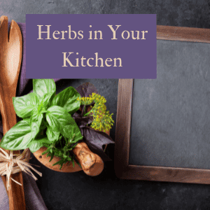 Herbs in your kitchen