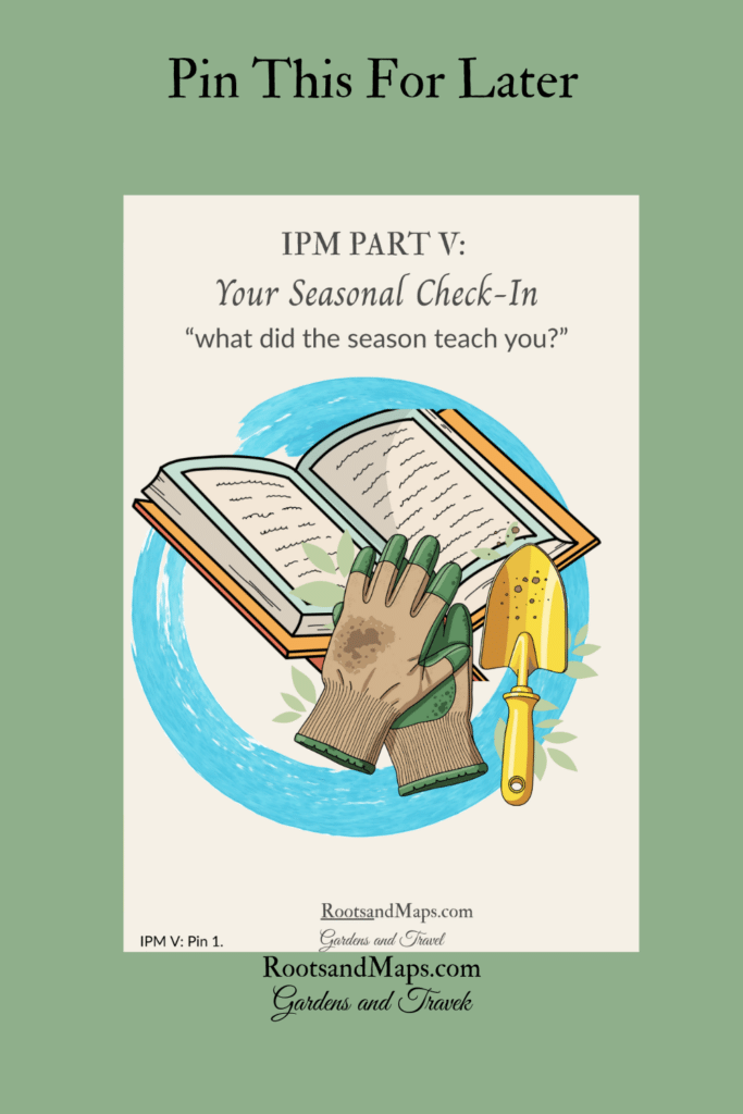 IPM for your garden: Your seasonal check list.