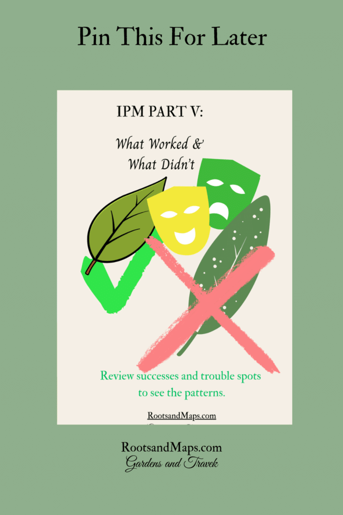 What worked and What didn't in your IPM plan?